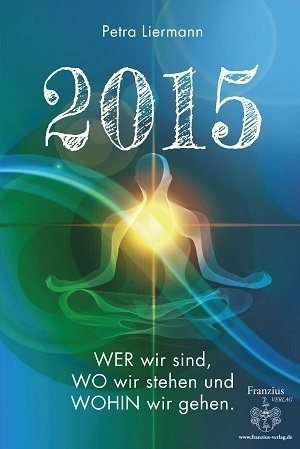 Petra Liermann: 2015 - Wer wir sind, wo wir stehen und wohin wir gehen