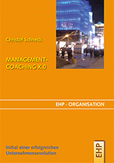 Christof Schneck: MANAGEMENT-COACHING X.0