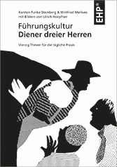 Karsten Funke-Steinberg, Winfried Meilwes, Ulrich Hoepfner: FÜHRUNGSKULTUR - DIENER DREIER HERREN