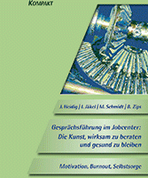 Jörg Heidig, Matthias Schmidt, Ina Jäkel, Benjamin Zips: GESPRÄCHSFÜHRUNG IM JOBCENTER: DIE KUNST...