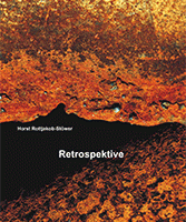 Horst Rottjakob-Stöwer: RETROSPEKTIVE