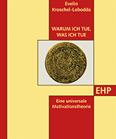 Evelin Kroschel-Lobodda: WARUM ICH TUE, WAS ICH TUE