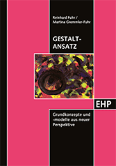 Reinhard Fuhr, Martina Gremmler-Fuhr: GESTALT-ANSATZ