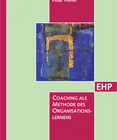 Peter Höher: COACHING ALS METHODE DES ORGANISATIONSLERNENS