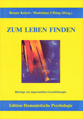 Renate Krisch, Madeleine Ulbing (Hrsg.): ZUM LEBEN FINDEN