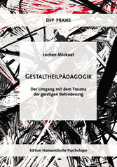 Jochen Micknat: GESTALTHEILPÄDAGOGIK