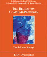 Reinhard Billmeier, Christine Kaul, Michael Kramer: DER BEGINN VON COACHING-PROZESSEN