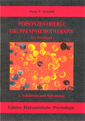 Peter F. Schmid: PERSONZENTRIERTE GRUPPENPSYCHOTHERAPIE