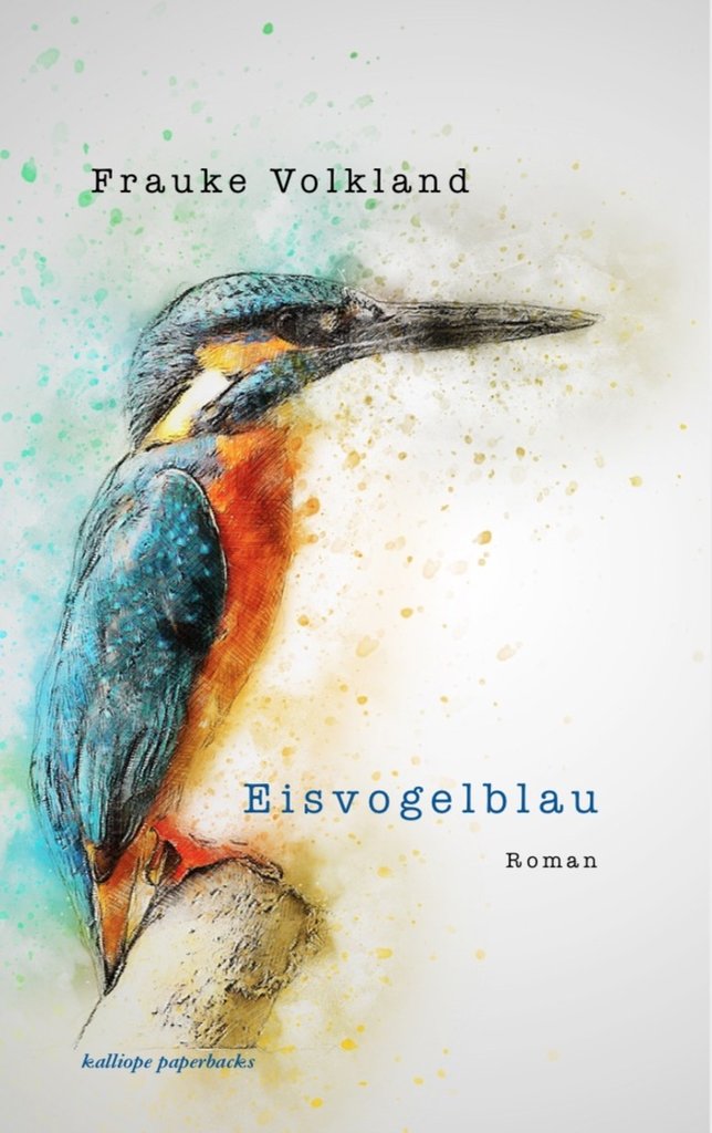 Frauke Volklan: Eisvogelblau