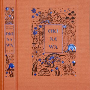 Valeria Jana Schwanitz und August Wierling: Okinawa – Unterwegs in Japans südlichen Landen