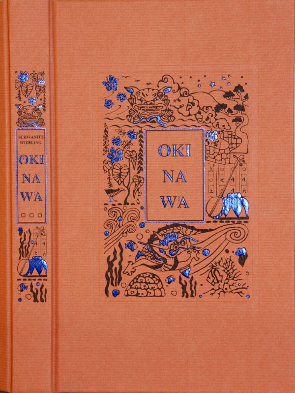 Valeria Jana Schwanitz und August Wierling: Okinawa – Unterwegs in Japans südlichen Landen