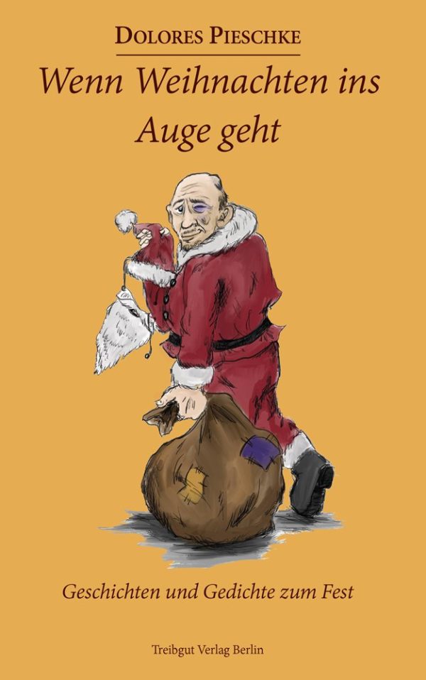 Buch: Dolores Pieschke  Wenn Weihnachten ins Auge geht
