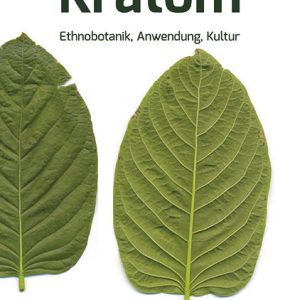 Buch: Netter Dirk: Kratom - Ethnobotanik, Anwendung, Kultur
