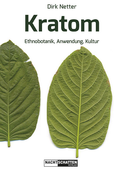 Buch: Netter Dirk: Kratom - Ethnobotanik, Anwendung, Kultur