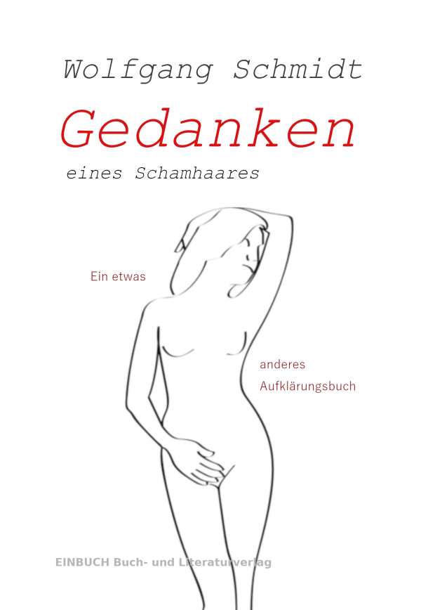 Wolfgang Schmidt: Gedanken eines Schamhaares