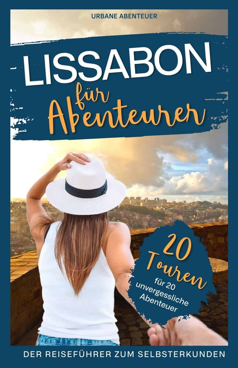 Lissabon für Abenteurer
